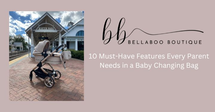 Baby Bag Must have Features